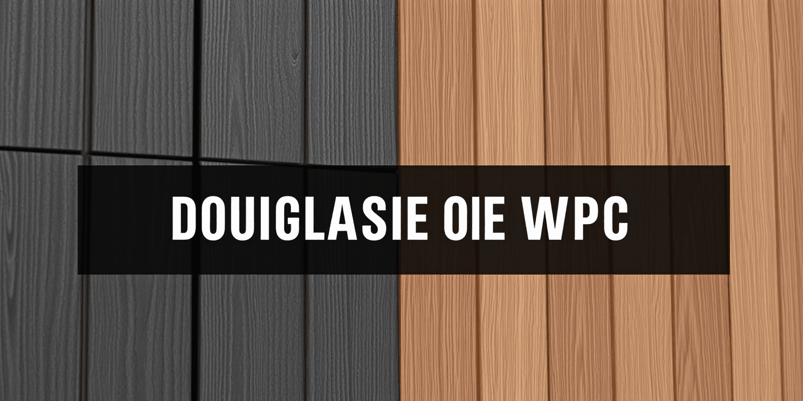 Choosing Between Douglasie and WPC for Your Next Project