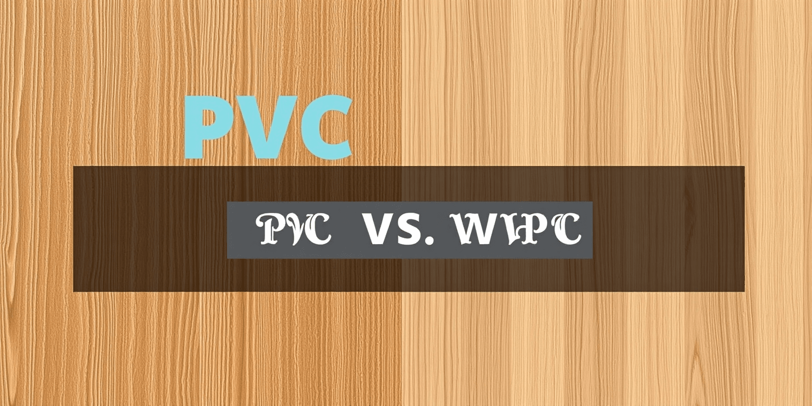Choosing Between PVC and WPC Boards: A Practical Guide