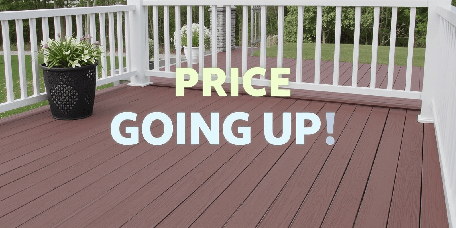 Composite Decking Costs: Are Prices Going Up?