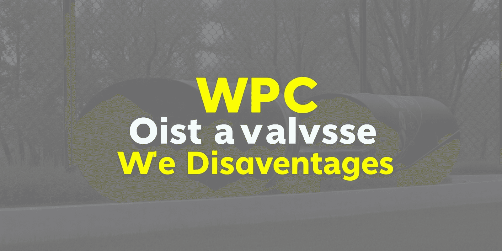 Cost Analysis: The Financial WPC Disadvantages