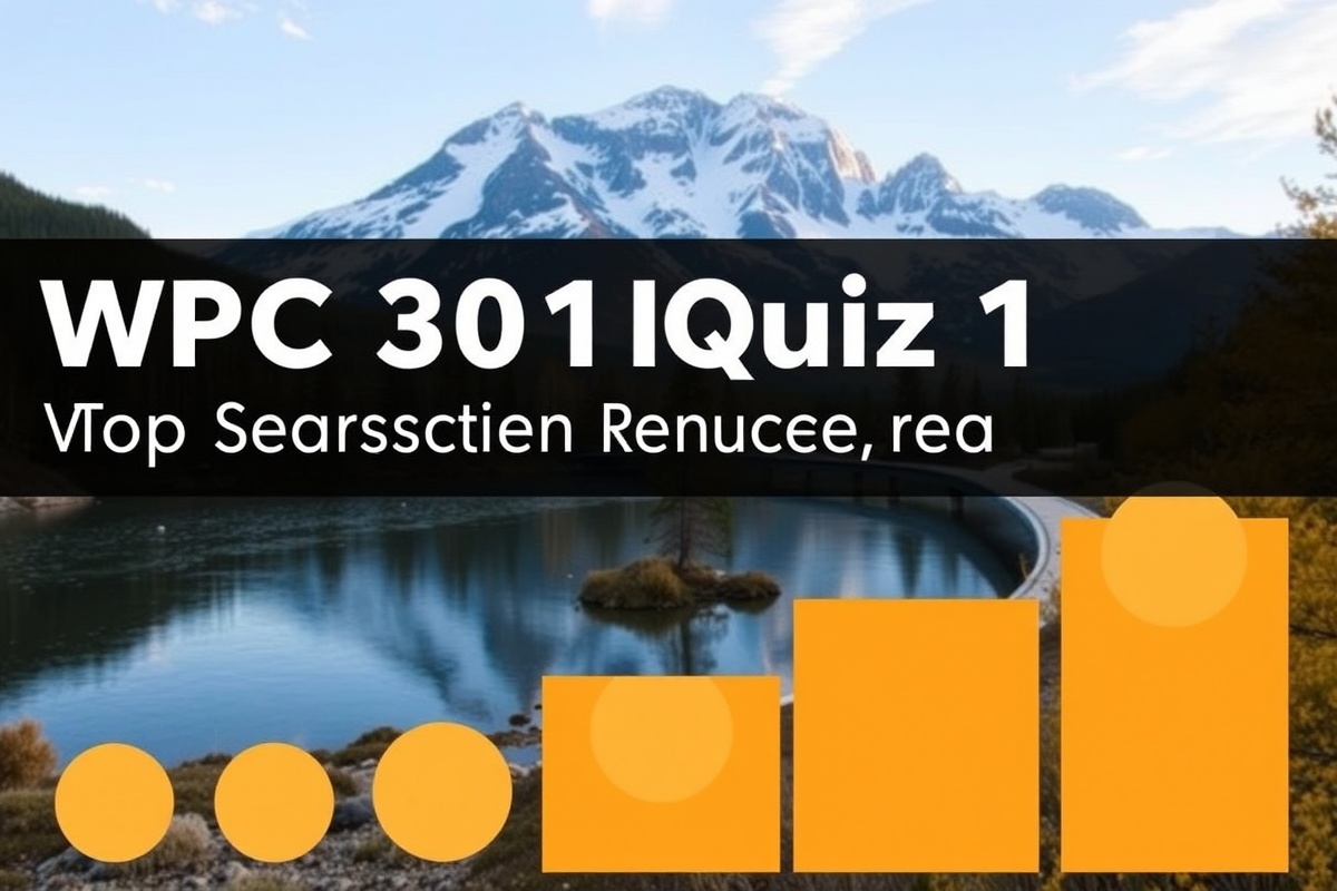 WPC 301Quiz 1 Insights: CourseHero's Top Student Reviews