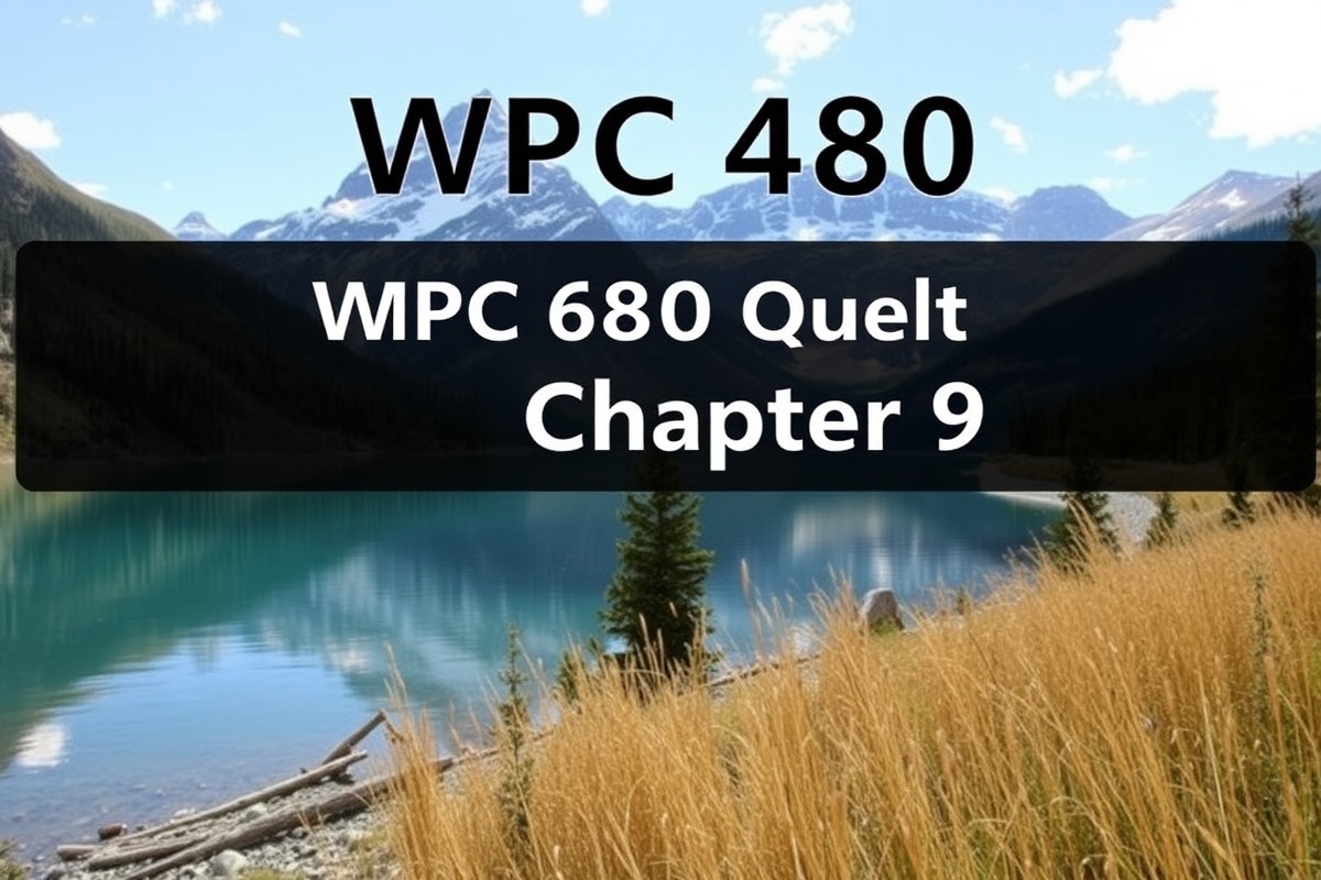 WPC 480 Quizlet Chapter 9: Your Ultimate Study Resource