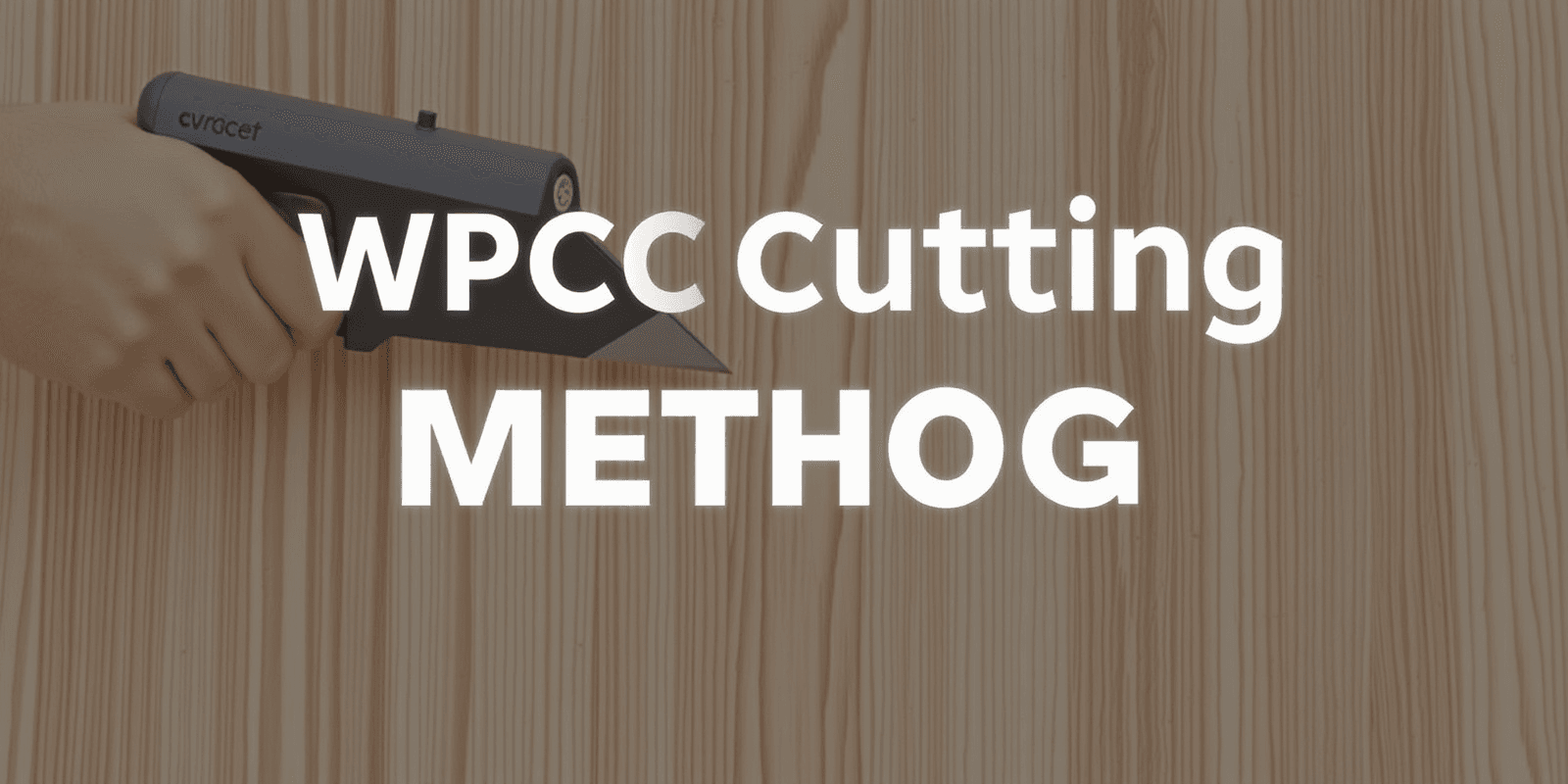 WPC Cutting Methods: A Comprehensive Guide for DIY Enthusiasts
