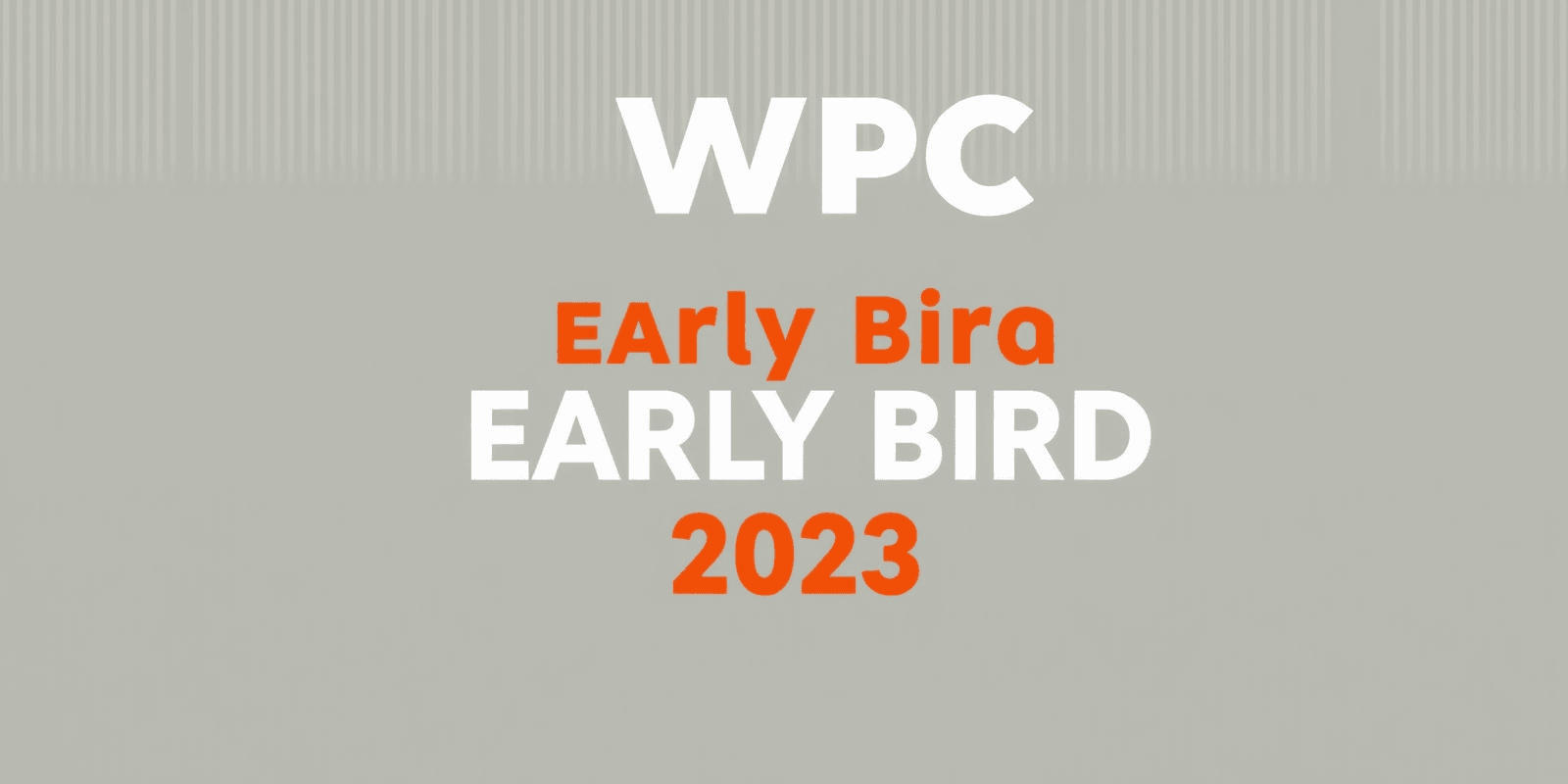 wpc early bird 2023